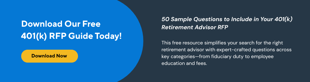 Download our free 401(k) RFP guide today! 50 sample questions to include in your 401(k) retirement advisor rfp. This free resource simplifies your search for the right retirement advisor with expert-crafted questions across key categories-from fiduciary duty to employee education and fees.